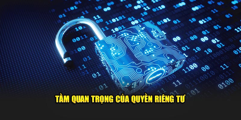 Độ quan trọng tối cao của quyền riêng tư